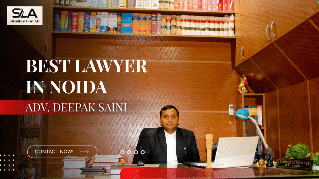 Best Lawyer in Noida
